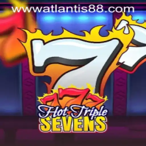 Dive into the Thrilling World of HotTripleSevens at ATLANTIS88